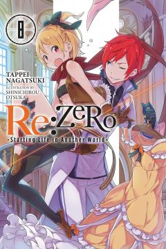 Re:ZERO - Starting Life in Another World (Light Novel) - Volume 8