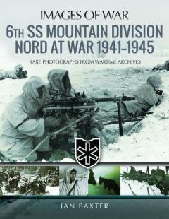 6th SS Mountain Division Nord at War 1941-1945