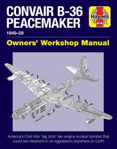 Coperta cărții Convair B-36 Peacemaker Manual