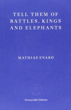Tell Them of Battles, Kings, and Elephants