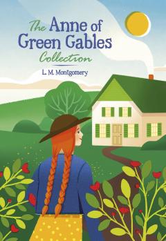 The Anne of Green Gables Collection 