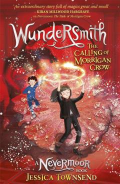 Wundersmith: The Calling of Morrigan