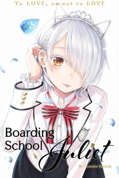 Boarding School Juliet - Volume 3