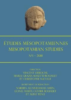 Etudes Mesopotamiennes - Mesopotamian Studies: N Degrees1 - 2018