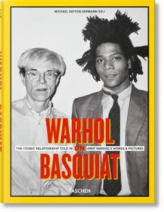 Coperta cărții Warhol on Basquiat. An Iconic Relationship in Andy's Words and Pictures.
