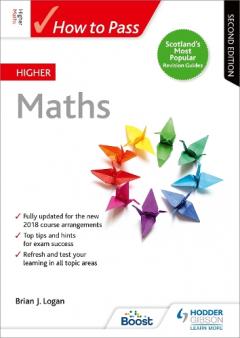 How to Pass Higher Maths: Second Edition