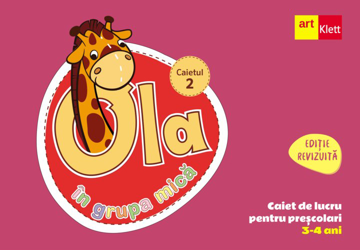 Ola in grupa mica. Caietul 2