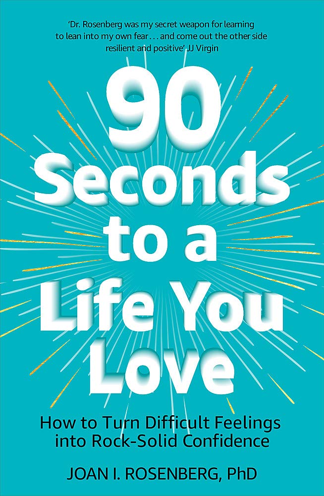 90 Seconds to a Life You Love