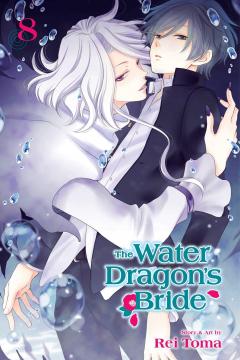 The Water Dragon's Bride - Volume 8