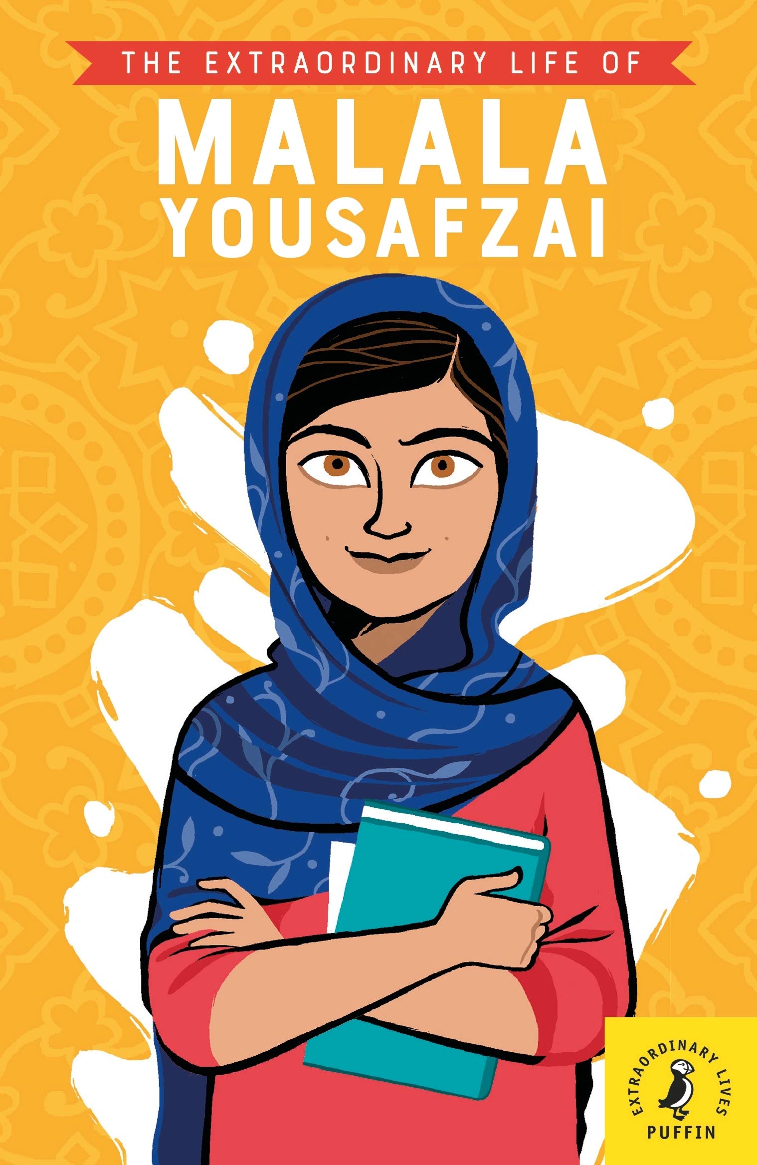 Extraordinary Life of Malala Yousafzai