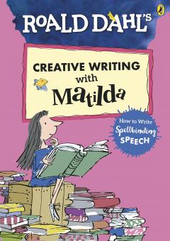 Roald Dahl's Creative Writing with Matilda