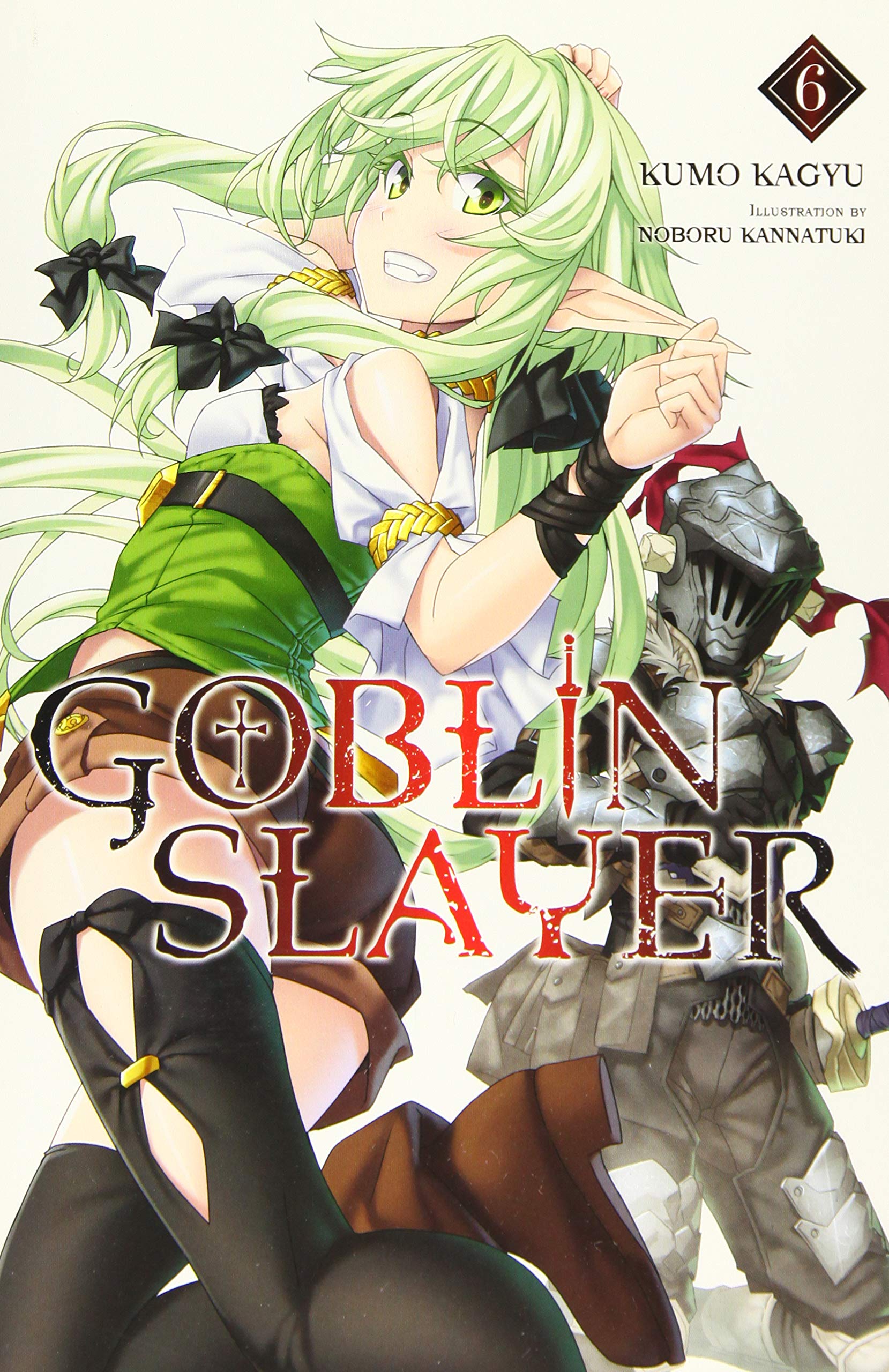 Goblin Slayer - Volume 6 (Light Novel)