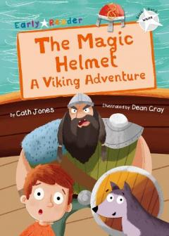 Magic Helmet (White Early Reader)