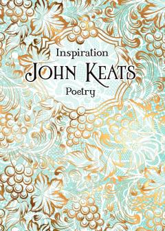 Inspiration John Keats: Poetry