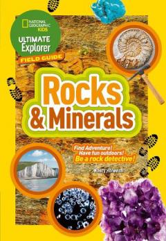 Ultimate Explorer Rocks and Minerals