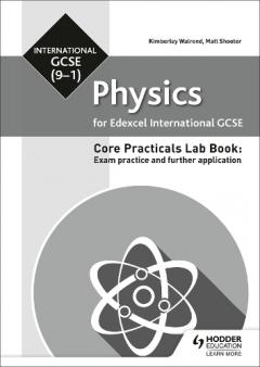 Coperta cărții Edexcel International GCSE (9-1) Physics Student Lab Book