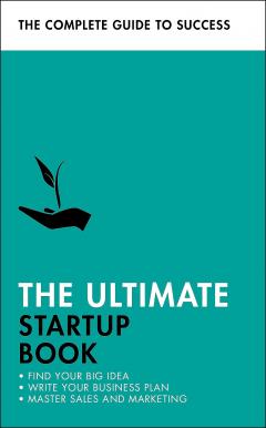The Ultimate Startup Book
