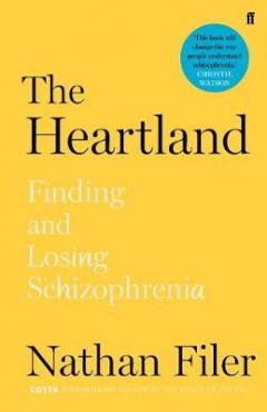 The Heartland: finding and losing schizophrenia