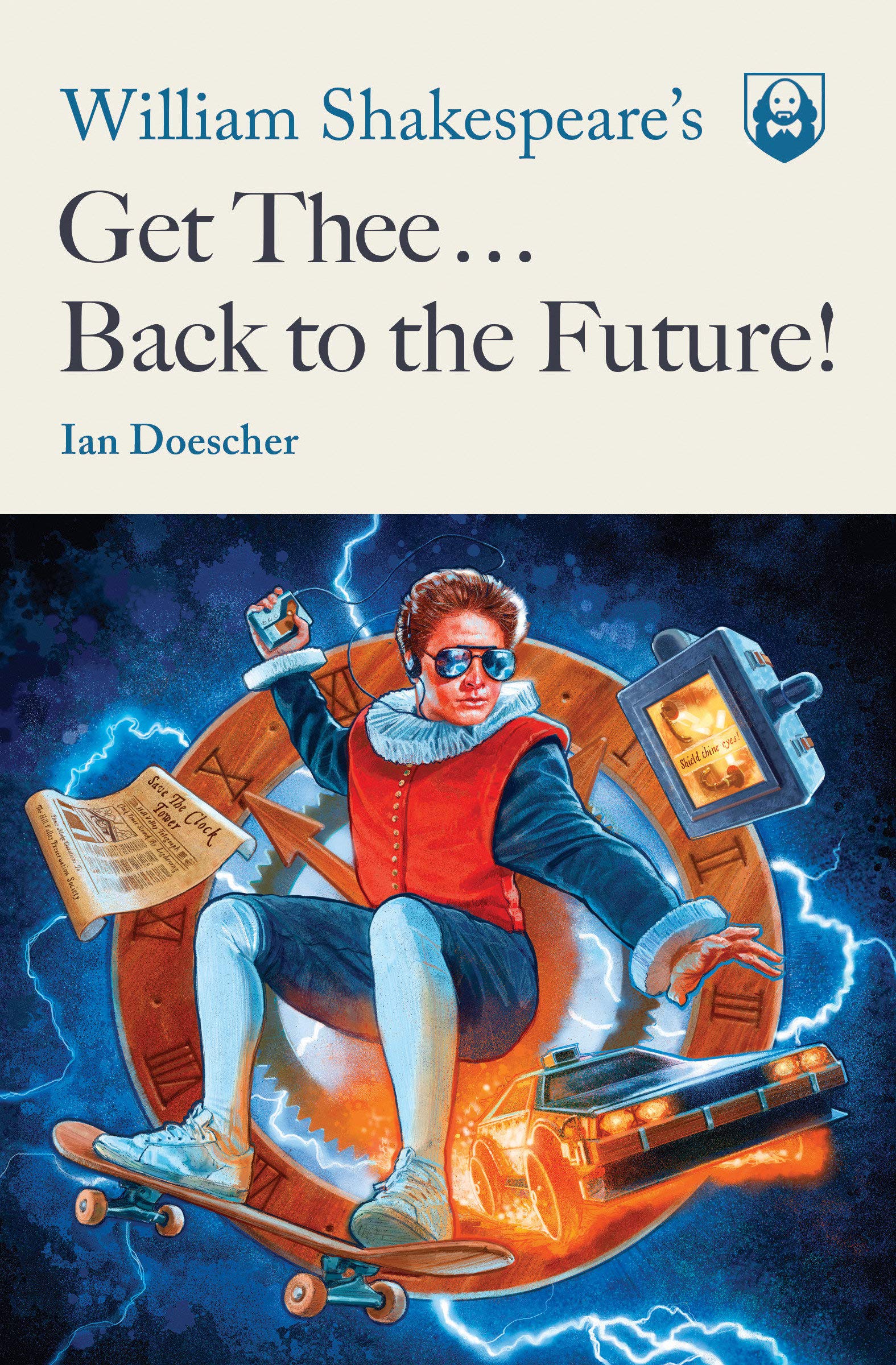William Shakespeare&#039;s Get Thee Back to the Future!