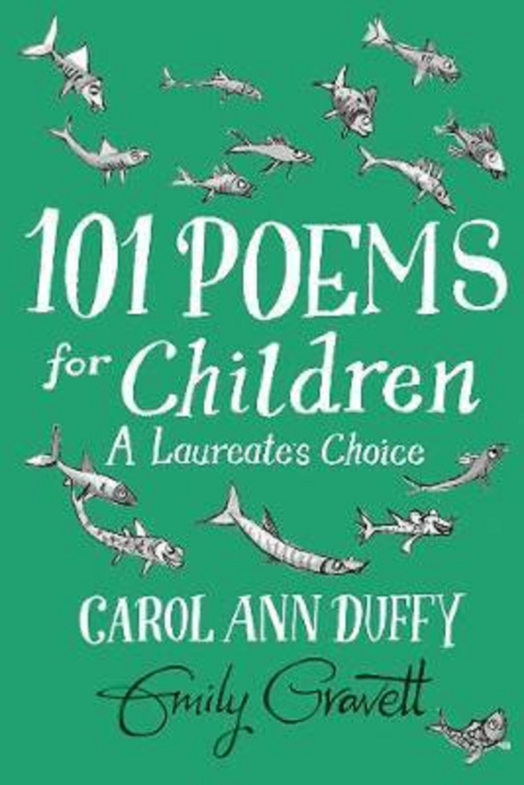 101 Poems for Children Chosen by Carol Ann Duffy: A Laureate&#039;s Choice