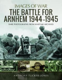 Coperta cărții Battle for Arnhem 1944-1945