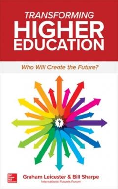Coperta cărții Transforming Higher Education:  Who Will Create the Future?