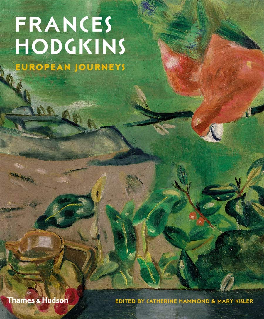 Frances Hodgkins. European Journeys