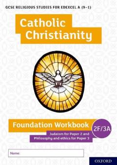 Coperta cărții GCSE Religious Studies for Edexcel A (9-1): Catholic Christianity Foundation Workbook