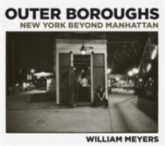 Outer Boroughs: New York beyond Manhattan