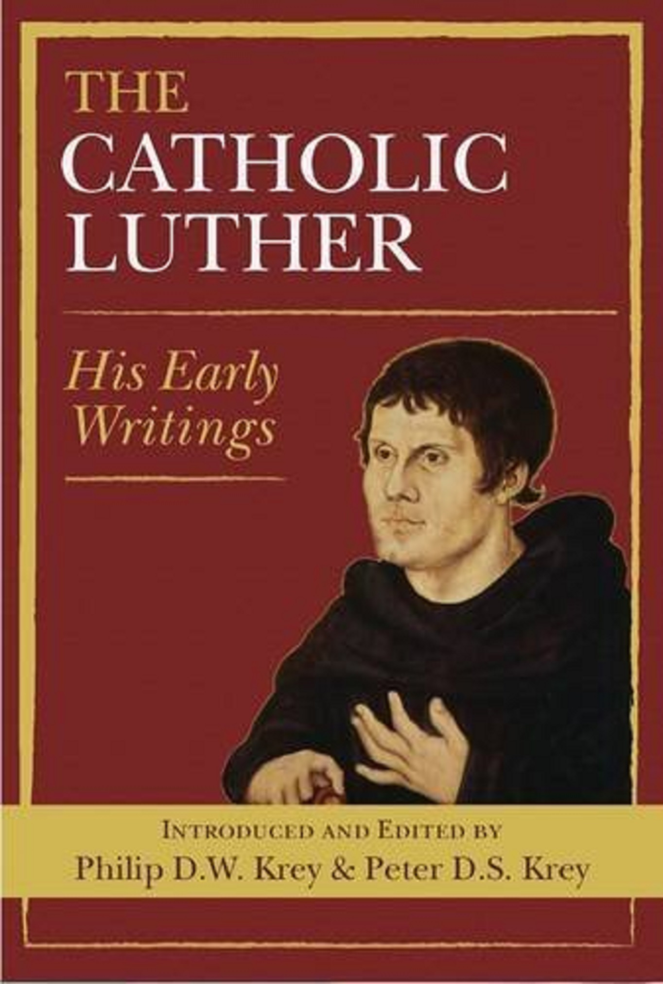 The Catholic Luther