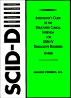 Interviewer&#039;s Guide to the Structured Clinical Interview for DSM-IV (R) Dissociative Disorders (SCID-D)