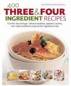 400 Three & Four Ingredient Recipes