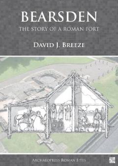 Bearsden: The Story of a Roman Fort