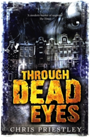 Through Dead Eyes Chris Priestley
