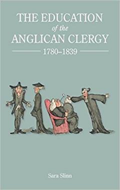 The Education of the Anglican Clergy, 1780-1839