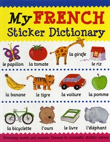 My French Sticker Dictionary - Catherine Bruzzone, Louise Millar