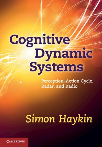 Cognitive Dynamic Systems - Ontario) Simon (McMaster University Haykin