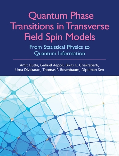 Quantum Phase Transitions in Transverse Field Spin Models - Kanpur ...