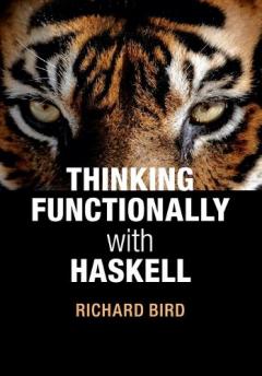 Coperta cărții Thinking Functionally with Haskell