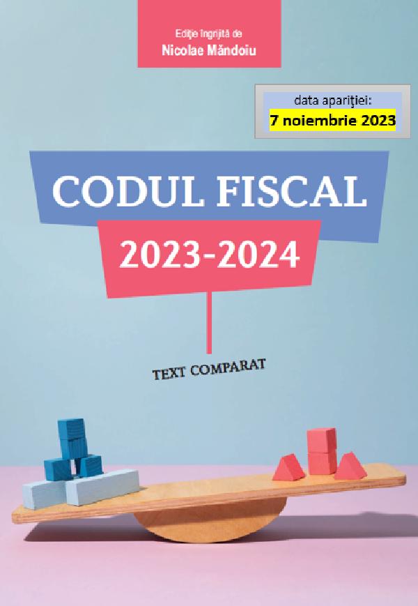 Codul fiscal 20232024 Nicolae Mandoiu