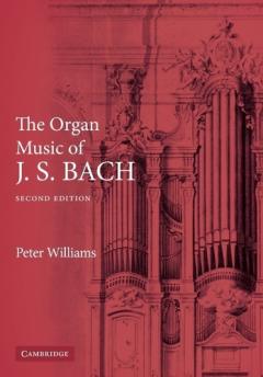 Coperta cărții The Organ Music of J. S. Bach