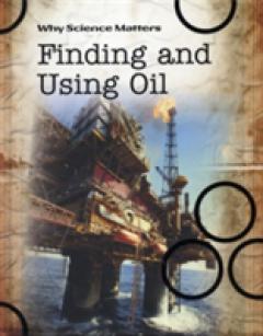 Finding and Using Oil