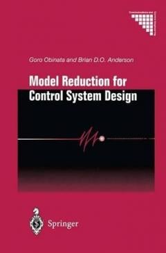 Model Reduction for Control System Design - Goro Obinata, Brian D. O ...
