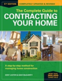 The Complete Guide to Contracting Your Home 5th Edition