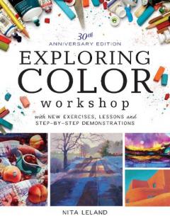 Coperta cărții Exploring Color Workshop, 30th Anniversary