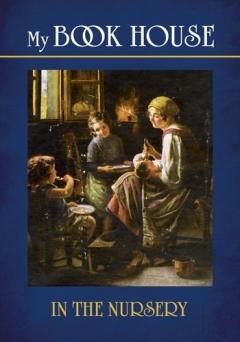 My Book House-In the Nursery