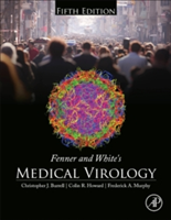 Fenner and White&#039;s Medical Virology, 5