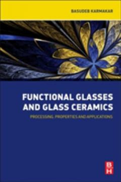 Functional Glasses and Glass-Ceramics