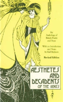 Aesthetes and Decadents of the 1890&#039;s