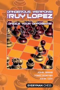 Coperta cărții Dangerous Weapons: The Ruy Lopez